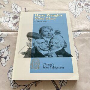 Harry Waugh’s Wine Diary Christie’s Wine Publications 1978-1981